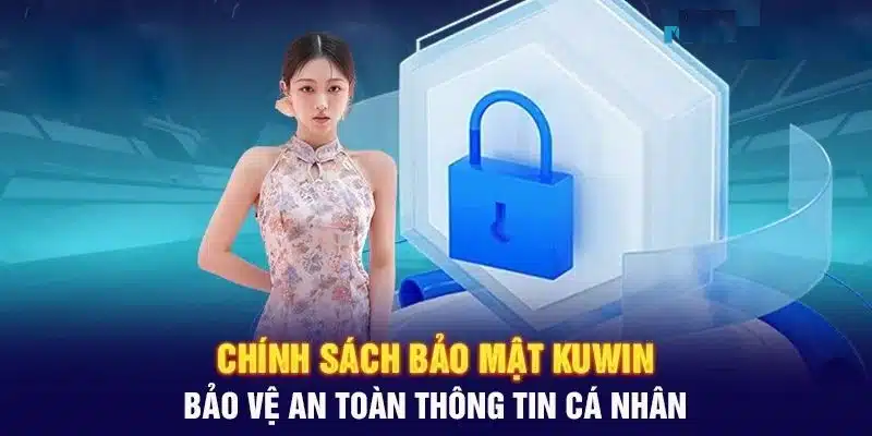 Chính sách bảo mật là thông tin quan trọng người chơi cần nắm